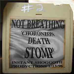 Not Breathing - Choronzon Death Stomp