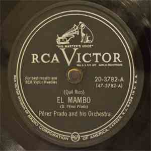 Perez Prado And His Orchestra - (Qué Rico) El Mambo / Mambo No. 5
