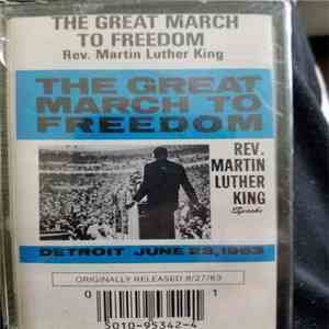 Rev. Martin Luther King - The Great March To Freedom