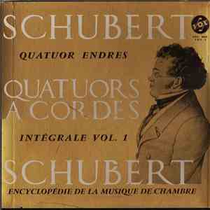 Schubert - Quatuors A Cordes - Intégrale Vol.1