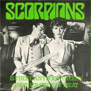 Scorpions - Is There Anybody There? / Another Piece Of Meat