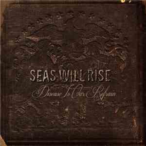 Seas Will Rise - Disease Is Our Refrain