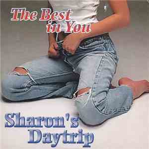 Sharon's Daytrip - The Best In You
