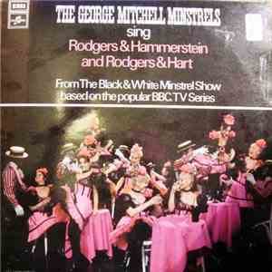 The George Mitchell Minstrels - The George Mitchell Minstrels Sing Rodgers  ...