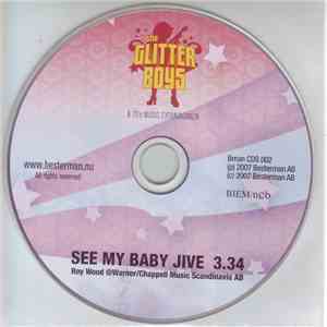 The Glitter Boys  - See My Baby Jive