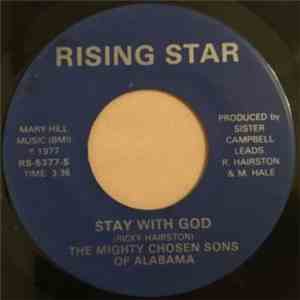 The Mighty Chosen Sons Of Alabama - Stay With God / At The River