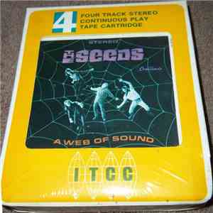 The Seeds - A Web Of Sound