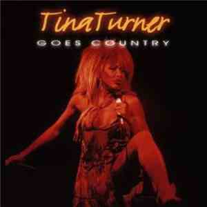 Tina Turner - Goes Country