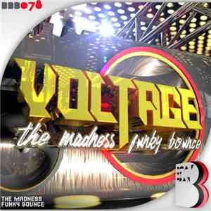 Voltage  - The Madness / Funky Bounce