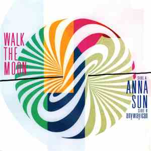 Walk The Moon  - Anna Sun / anywayican