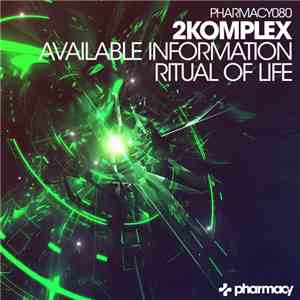 2Komplex - Available Information / Ritual Of Life