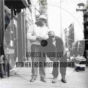 Avrosse, Louie Cut - Brother From Another Mother