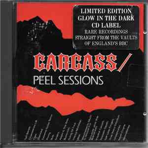Carcass - The Peel Sessions