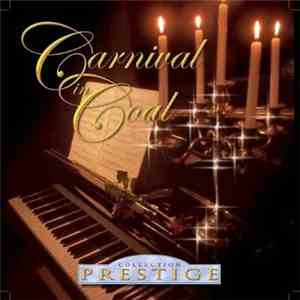 Carnival In Coal - Collection Prestige