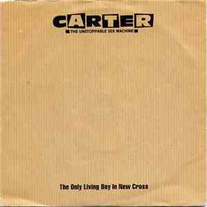 Carter The Unstoppable Sex Machine - The Only Living Boy In New Cross