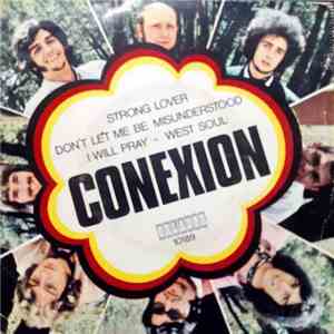 Conexion - Strong Lover / Don't Let Me Be Misunderstood / I Will Pray / Wes ...