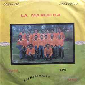 Conjunto La Marucha - Para Buenaventura Con Sabor