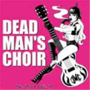 Dead Man's Choir - She Don't Like It
