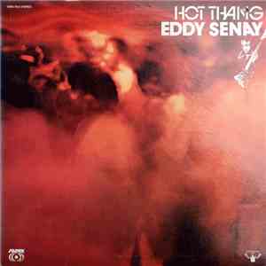 Eddy Senay - Hot Thang