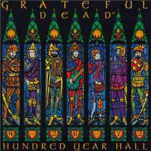 Grateful Dead - Hundred Year Hall