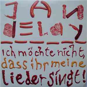Jan Delay - Ich Möchte Nicht, Dass Ihr Meine Lieder Singt!