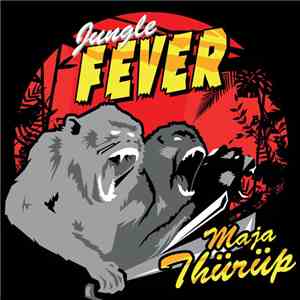 Jungle Fever  - Maja Thürüp