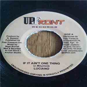 Luciano  - If It Ain't One Thing