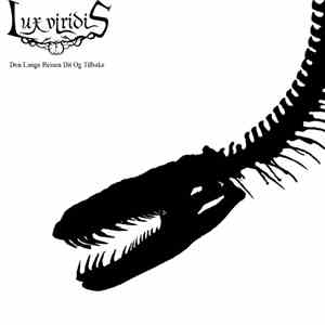 Lux Viridis - Den Lange Reisen Dit Og Tilbake