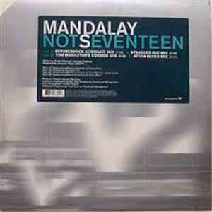 Mandalay - Not Seventeen