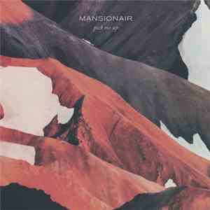 Mansionair - Pick Me Up