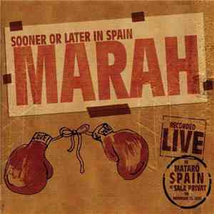 Marah - Sooner Or Later In Spain