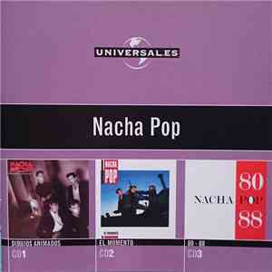 Nacha Pop - Dibujos Animados / El Momento / 80-88