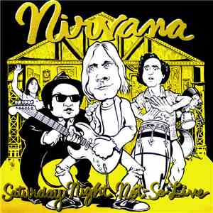 Nirvana - Saturday Night Not-So Live