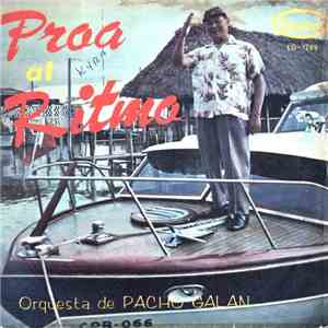 Pacho Galan - Proa Al Ritmo