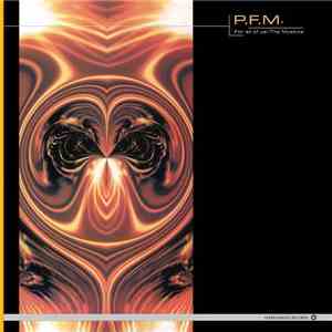 P.F.M. - For All Of Us / The Mystics