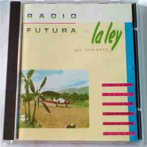 Radio Futura - La Ley Del Desierto / La Ley Del Mar