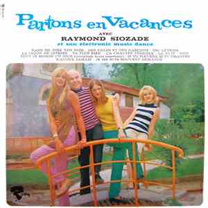 Raymond Siozade Et Son Électronic Music Dance - Partons en vacances