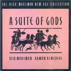Rick Wakeman - Ramon Remedios - A Suite Of Gods