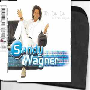 Sandy Wagner - Uh La La & Frau Meyer