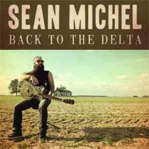 Sean Michel - Back To The Delta