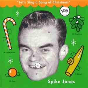 Spike Jones - Let's Sing A Song Of Christmas