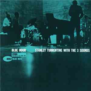 Stanley Turrentine With The Three Sounds - Blue Hour