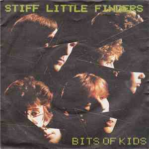 Stiff Little Fingers - Bits Of Kids