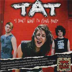 TAT - I Don't Want To (Love You)