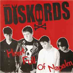 The Diskords - Heart Full Of Napalm
