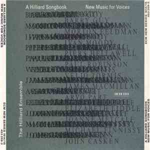 The Hilliard Ensemble - A Hilliard Songbook - New Music For Voices