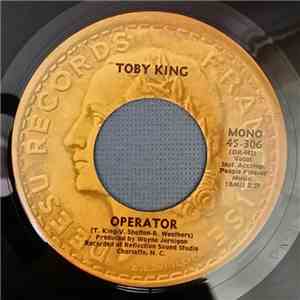 Toby King - Operator / Love One Another