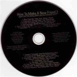 Various - How To Make A New Friend 2