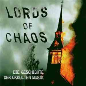 Various - Lords Of Chaos - Die Geschichte Der Okkulten Musik