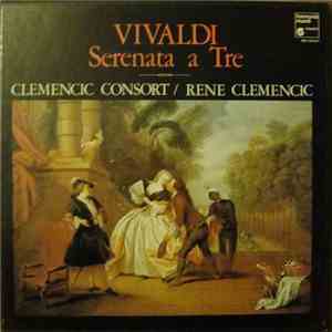 Vivaldi - Petya Grigorova, Marjorie Vance, Kurt Spanier, Clemencic Consort, René Clemencic - Serenata a Tre